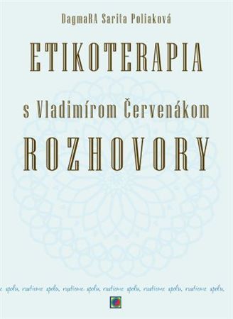 Kniha Etikoterapia s Vladimírom Červenákom - Rozhovory