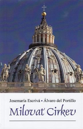 Kniha Milovať cirkev - Álvaro del Portillo,Josemaria Escrivá