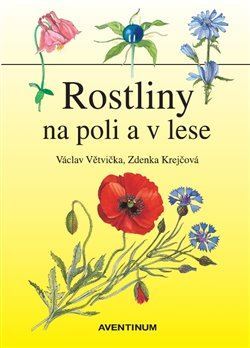 Kniha Rostliny na poli a v lese