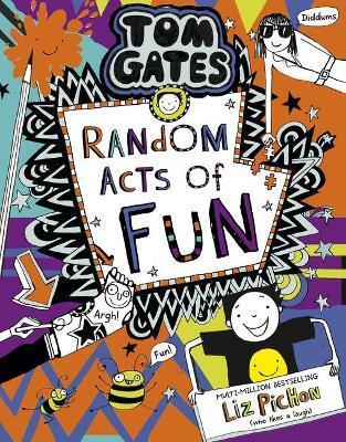 Tom Gates 19:  Random Acts of Fun