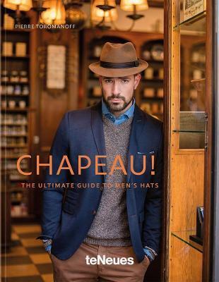 Chapeau!, The ultimate Guide to mens hats