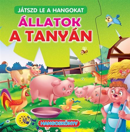 Kniha Játszd le a hangokat Állatok a tanyán