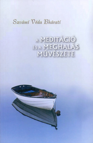 A meditáció és a meghalás művészete