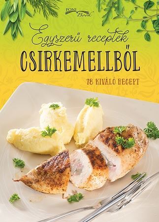 Kniha Egyszeru receptek csirkemellbol