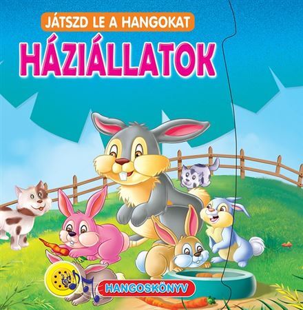 Kniha Háziállatok - Játszd le a hangokat