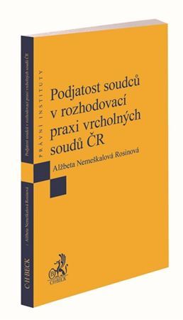 Podjatost soudců v rozhodovací praxi vrcholných soudů ČR - Alžbeta Nemeškalová