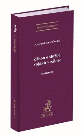 Kniha Zákon o službě vojáků v záloze. Komentář - Marek Andrášek,Radim Filip Drážďanský