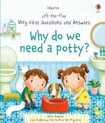 Very First Questions and Answers. Why do we need a potty?