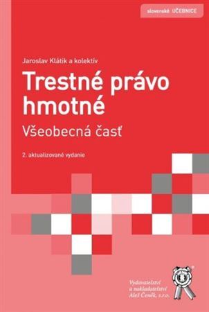 Trestné právo hmotné. Všeobecná časť (2. aktualizované vydanie)