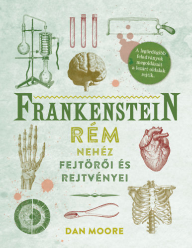 Frankenstein rém nehéz fejtörői és rejtvényei - Dan Moore