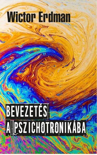 Bevezetés a pszichotronikába - Wictor Erdman