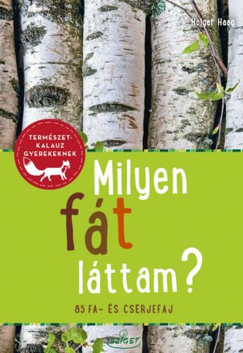 Kniha Milyen fát láttam? - Holger Haag