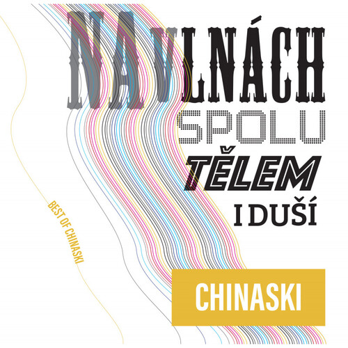 Chinaski - Na vlnách spolu tělem i duší: Best Of 4CD