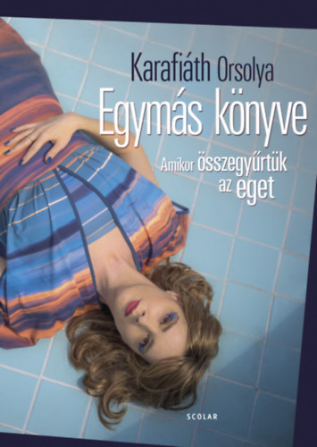 Kniha Egymás könyve - Orsolya Karafiáth