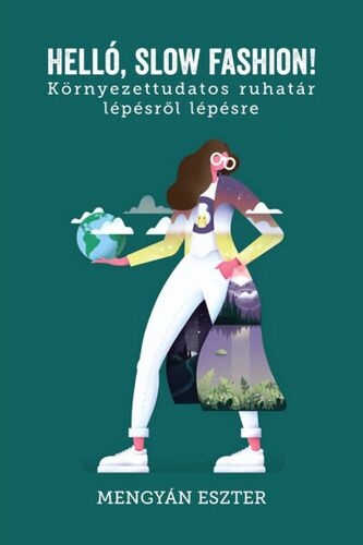 Kniha Helló, slow fashion! - Eszter Mengyán