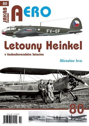 AERO 80 Letouny Heinkel v československém letectvu - Miroslav Irra