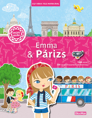 Kniha Emma & Párizs – Egy város tele matricával - Julie Camel,Charlotte Segond-Rabilloud