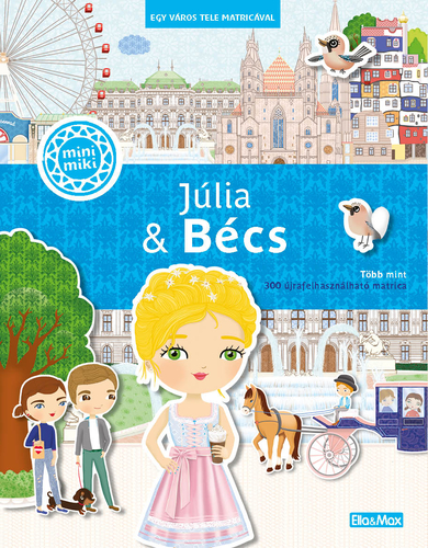 Kniha Júlia & Bécs – Egy város tele matricával - Ema Potužníková,Lucie Jenčíková