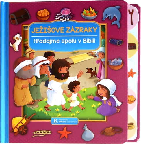 Kniha Hľadajme spolu v Biblii: Ježišove zázraky - Jacob Vium,Sandrine L'amour