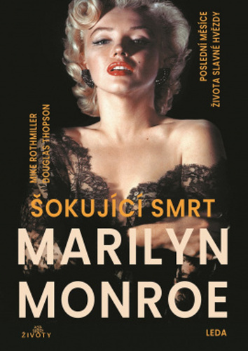Kniha Šokující smrt Marilyn Monroe