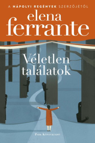 Kniha Véletlen találatok - Elena Ferrante