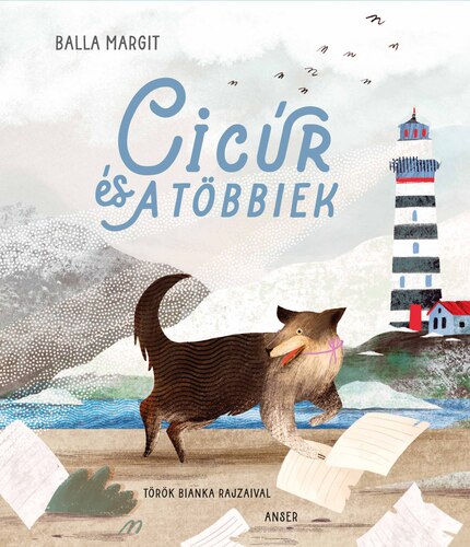 Kniha Cicúr és a többiek - Margit Balla