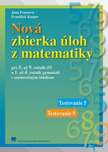 Kniha Nová zbierka úloh z matematiky pre 5.-9. roč. ZŠ, 2. vyd.