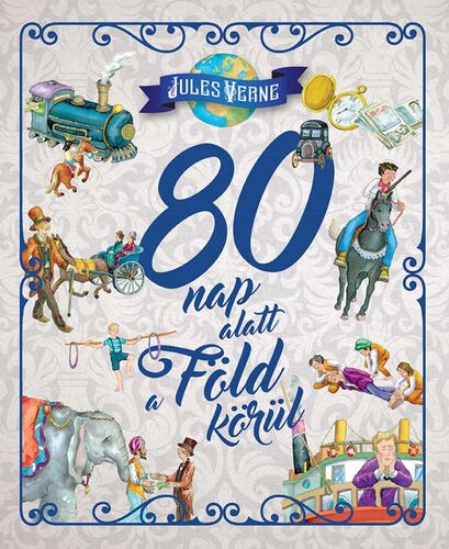 80 nap alatt a Föld körül - Jules Verne