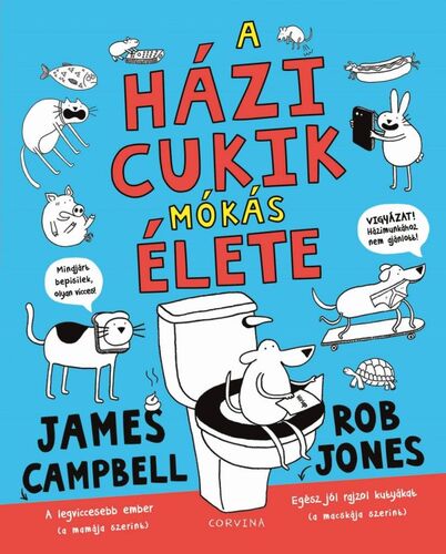 Kniha A házicukik mókás élete - James Campbell,Rob Jones,András Maros