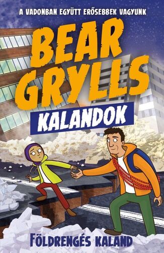 Kniha Bear Grylls Kalandok: Földrengés Kaland - Bear Grylls,Rebeka Katonai