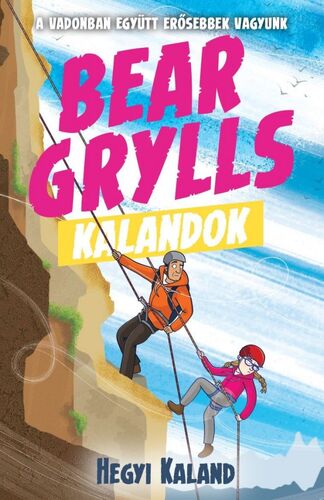 Kniha Bear Grylls Kalandok: Hegyi Kaland - Bear Grylls,Rebeka Katonai