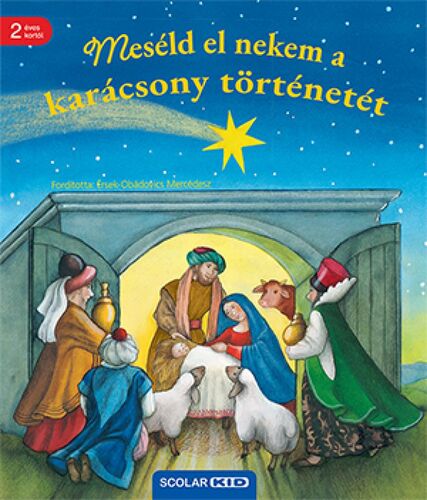 Meséld el nekem a karácsony történetét - Hannelore Dierks