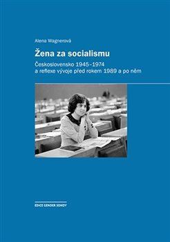 Kniha Žena za socialismu - Alena Wagnerová