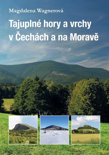 Kniha Tajuplné hory a vrchy v Čechách a na Moravě