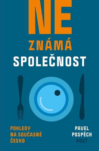Kniha Neznámá společnost - Pohledy na současné Česko