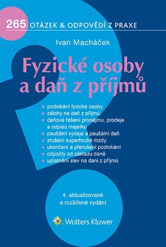 Fyzické osoby a daň z příjmů, 4. vydání - Ivan Macháček