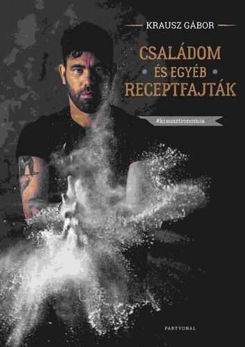Kniha Családom és egyéb receptfajták - Gábor Krausz