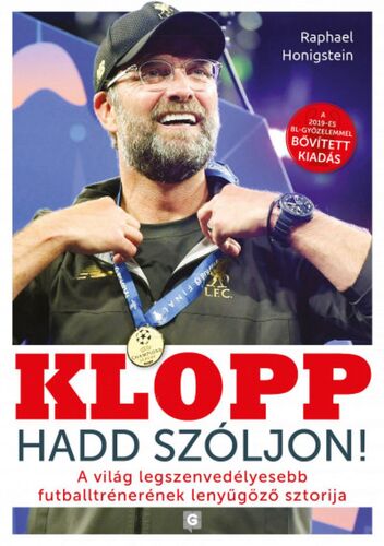Klopp - Hadd szóljon! - Raphael Honigstein