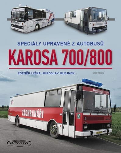 Kniha Karosa 700/800 - Speciály upravené z autobusů