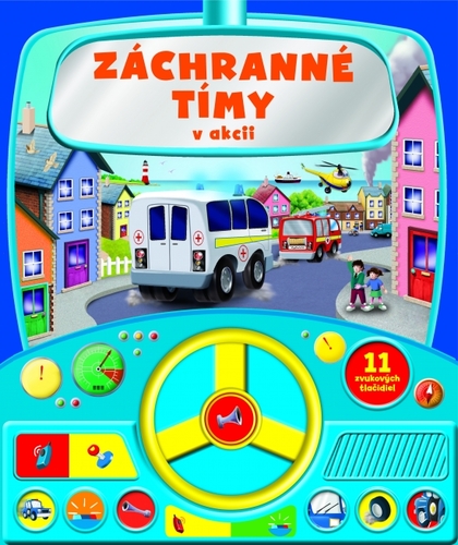 Kniha Záchranné tímy v akcii - zvuková knižka s volantom