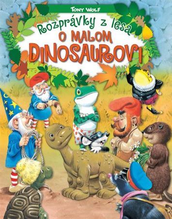 Kniha Rozprávky z lesa - o malom dinosaurovi