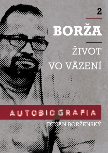 Kniha Borža - Môj život vo väzení - 2. diel