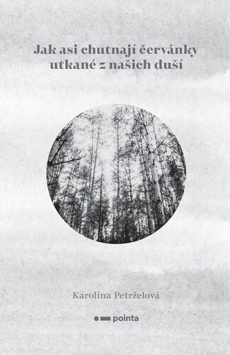 Jak asi chutnají červánky utkané z našich duší - Karolína Petrželová kúpite na Panta Rhei