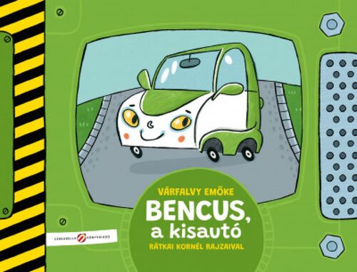 Bencus, a kisautó - Emőke Várfalvy