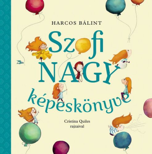 Kniha Szofi nagy képeskönyve - Bálint Harcos