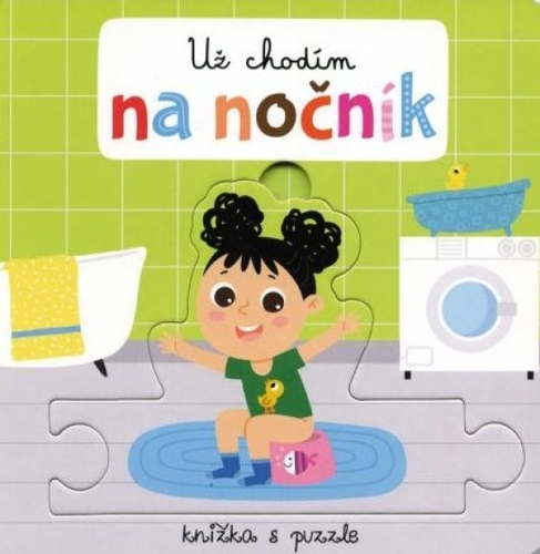 Kniha Už chodím na nočník: Knižka s puzzle - Beatrice Tinarelli