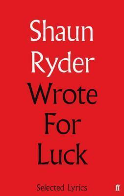 Wrote For Luck : Selected Lyrics