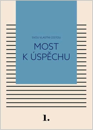 Kniha Most k úspěchu - Svou vlastní cestou 1
