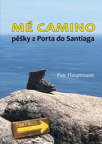 Mé camino - pěšky z Porta do Santiaga