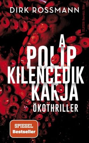 Kniha A polip kilencedik karja - Dirk Rossmann